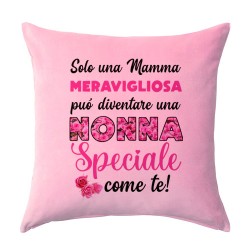 Federa per cuscino 100% cotone rosa Solo una mamma meravigliosa può diventare una Nonna Speciale come te!