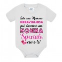Body neonato bimbo e bimba Solo una mamma meravigliosa può diventare una Nonna Speciale come te!