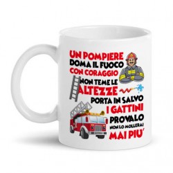 Tazza mug 11 oz Un pompiere doma il fuoco e salva gattini, provalo, non lo mollerai più! Regalo vigile del fuoco!