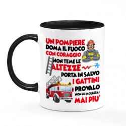 Tazza mug 11 oz color nera Un pompiere doma il fuoco e salva gattini, provalo, non lo mollerai più!