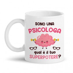 Tazza mug 11 oz Sono una psicologa, qual è il tuo superpotere? Idea regalo divertente!
