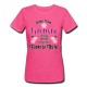 T-shirt donna Sono una Estetista, ora sai perché sono così fuori di testa! Fucsia!