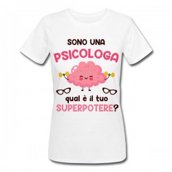T-shirt donna Sono una psicologa, qual è il tuo superpotere? Idea regalo divertente!