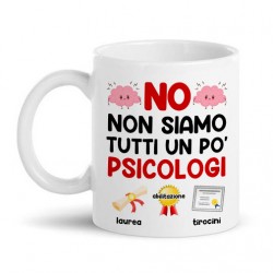 Tazza mug 11 oz NO, non siamo tutti un po' psicologi! Idea regalo divertente psicologa e psicologo!