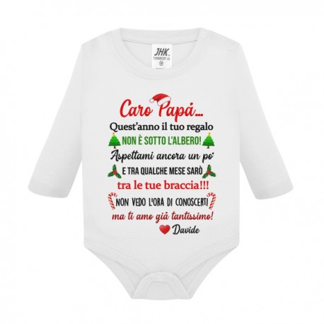 Body neonato manica lunga Caro Papà il tuo regalo non è sotto l'albero! Personalizzato con nome di bimbo o bimba!