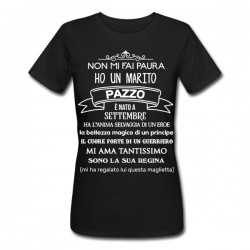 T-Shirt Maglietta Donna Non mi fai paura ho un marito pazzo! Divertente, PERSONALIZZATA CON MESE DI NASCITA!