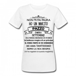 T-Shirt Maglietta Donna bianca Non mi fai paura ho un marito pazzo! Divertente, PERSONALIZZATA CON MESE DI NASCITA!