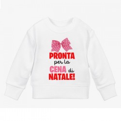 Felpa bimba girocollo Pronta per la cena di Natale! Stampa fiocco rosa, idea regalo divertente natalizia!