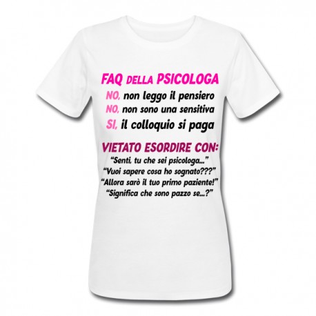 T-Shirt Maglietta Donna FAQ Psicologa, risposte divertenti a domande stupide, Laurea in Psicologia!