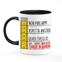 Tazza mug 11 oz color nera Metro del Caffè: non parlarmi, quasi sveglio, ops devo correre in bagno!