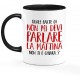 Tazza mug 11 oz Quale parte di Non mi devi parlare la mattina non ti è chiara? Divertente!