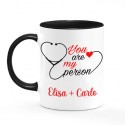 Tazza mug 11 oz You are my person PERSONALIZZATA con nomi! Sei la mia persona! Color nera!
