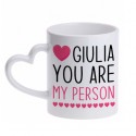 Tazza mug 11 oz You are my person! PERSONALIZZATA CON NOME! Anatomy amore amicizia! Manico love!