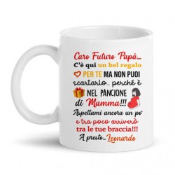 Tazza mug 11 oz Caro futuro papà, regalo nel pancione di mamma! Personalizzata con nome bimbo o bimba! Annuncio gravidanza!