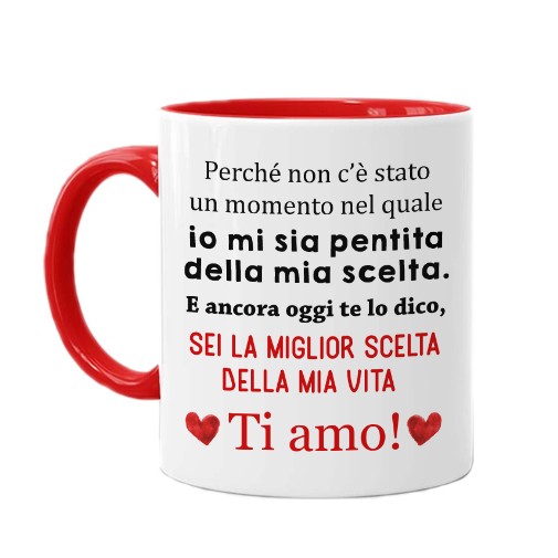 Tazza Mug color rosso 11 oz Idea Regalo d'Amore per lui Miglior Scelta  della mia Vita. Ti Amo! San Valentino, Anniversario!