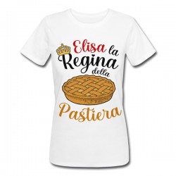 T-Shirt Maglietta Donna La Regina della Pastiera, Personalizzata con Nome! Dolce Torta napoletana di Pasqua! 