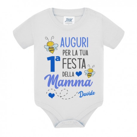 Body neonato Auguri per la tua prima 1° Festa della Mamma, personalizzato con nome bimbo! Ape carina! 