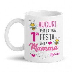 Tazza Mug 11 oz Auguri per la tua prima 1° Festa della Mamma, personalizzata con nome bimbo o bimba! Ape carina in rosa!