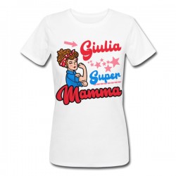 T-Shirt Maglietta Donna SUPER Mamma PERSONALIZZATA CON NOME, regalo Festa della Mamma!