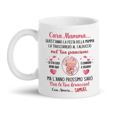 Tazza Mug 11 oz Festa della Mamma nel pancione, personalizzata con nome bimbo o bimba!