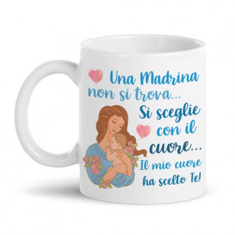 Tazza mug 11oz Una madrina non si trova si sceglie con il cuore, scritte azzurre!