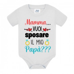 Body bimbo o bimba Mamma vuoi sposare il mio papà? Proposta di nozze, matrimonio! Scritta rossa!