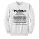 Felpa Girocollo Unisex Uomo o Donna Pazienza, Definizione Divertente Dizionario, si trasforma in insulti!