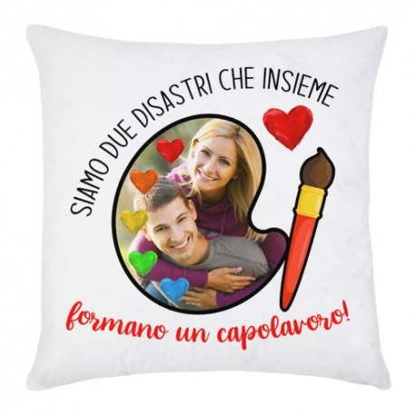 Federa per cuscino Siamo due disastri che insieme formano un capolavoro! Personalizzata con foto! Tavolozza colorata! 