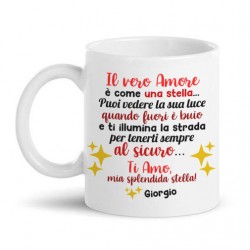 Tazza mug 11 oz Amore come una stella, ti illumina nel buio per tenerti al sicuro! Ti amo! Personalizzata con nome!