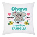 Federa per cuscino Ohana significa Famiglia! Personalizzata con nomi mamma papà e bimba!