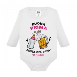 Body neonata manica lunga Buona Prima Festa del Papà, personalizzato con nome bimba! 