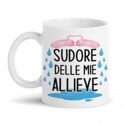  Tazza mug 11oz Sudore delle mie allieve, scarpette ballerine, idea regalo istruttrice istruttore insegnante danza! 