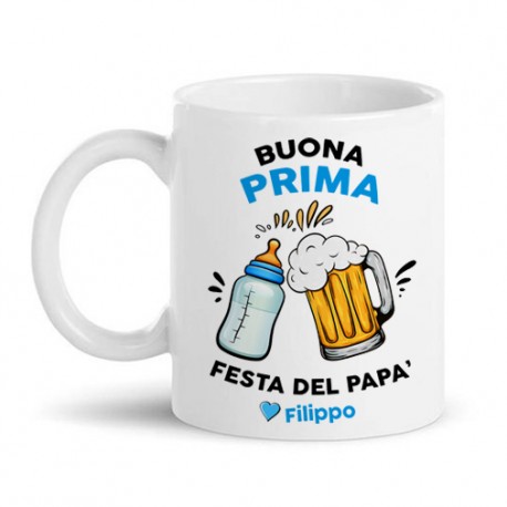 Tazza mug 11oz Buona Prima Festa del Papà, personalizzata con nome del bimbo! Cin Cin brindisi biberon latte e birra! 