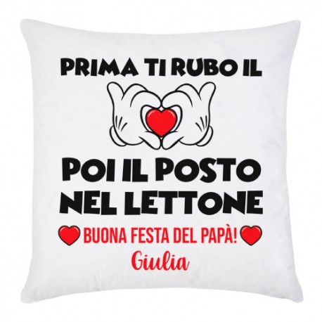 Federa per cuscino Ti rubo il cuore poi il posto nel lettone! Festa del papà! Personalizzata con nome bimbo o bimba! 