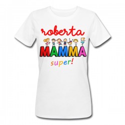  T-Shirt Maglietta donna Mamma Super, personalizzata con il nome! Idea regalo Festa della Mamma! 