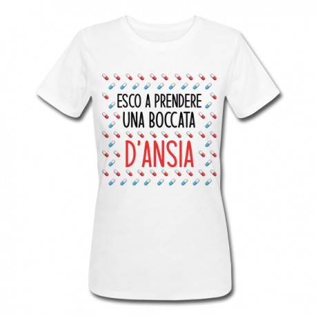 T-Shirt Maglietta Donna Esco a prendere una boccata di ansia! Divertente!