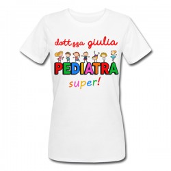  T-Shirt Maglietta donna Dottoressa Pediatra Super, personalizzata con il nome! Idea regalo! 