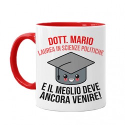 Tazza mug 11 oz Dottore o Dottoressa, personalizzata con nome e laurea! Il meglio deve ancora venire! 