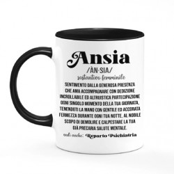 Tazza color mug 11 oz Ansia, definizione divertente dizionario, idea regalo per ansioso, vedi anche reparto psichiatrico! 