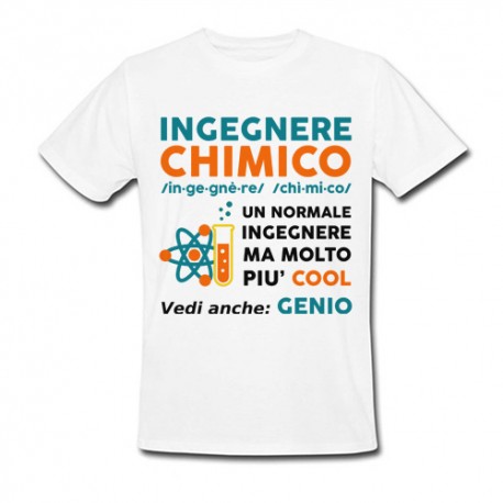T-Shirt Maglietta Uomo Definizione Ingegnere Chimico, normale ma più cool! Vedi anche genio! Laurea ingegneria!