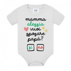  Body bimbo o bimba Mamma vuoi sposare papà? Si o No! Personalizzato con Nome della sposa! Idea regalo matrimonio! 