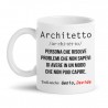 Tazza mug 11oz Architetto, risolve problemi che non sai di avere in modo che non puoi capire! Personalizzata con nome!