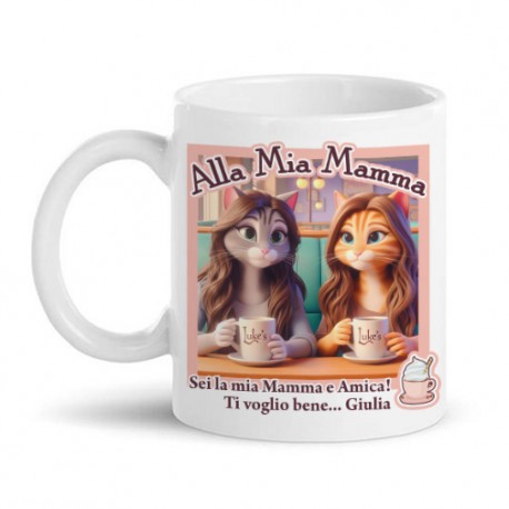 Tazza mug 11 oz Alla mia Mamma e Amica! Personalizzata con nome figlia! Serie tv!