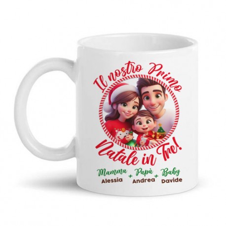 Tazza mug 11 oz Il nostro primo natale in tre! Personalizzata con nomi, mamma papà e bimbo o bimba! Famiglia!