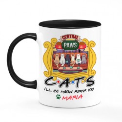 Tazza color mug 11 oz Cats, Friends versione gatti, Central Paws, I'll be meow furrr you! Personalizzata con nome!