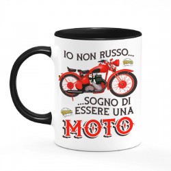 Tazza color mug 11oz Io Non Russo, Sogno di Essere Una moto! Passione Motocicletta Motociclista! 