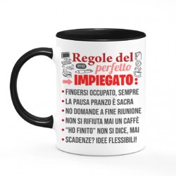 Tazza color nera mug 11oz Regole del perfetto impiegato! Lista divertente! Idea regalo per ufficio, personalizzabile!