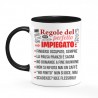 Tazza color nera mug 11oz Regole del perfetto impiegato! Lista divertente! Idea regalo per ufficio, personalizzabile!