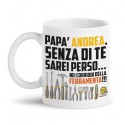 Tazza mug 11oz Senza di te sarei perso in ferramenta! Personalizzabile con nome! Regalo divertente Festa del papà!