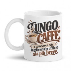 Tazza mug 11oz Lungo caffè, speriamo che la giornata in ufficio sia più breve! Divertente, personalizzabile!